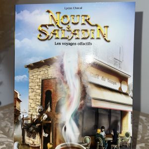 Nour et Saladin les voyages olfactifs - Tome 5