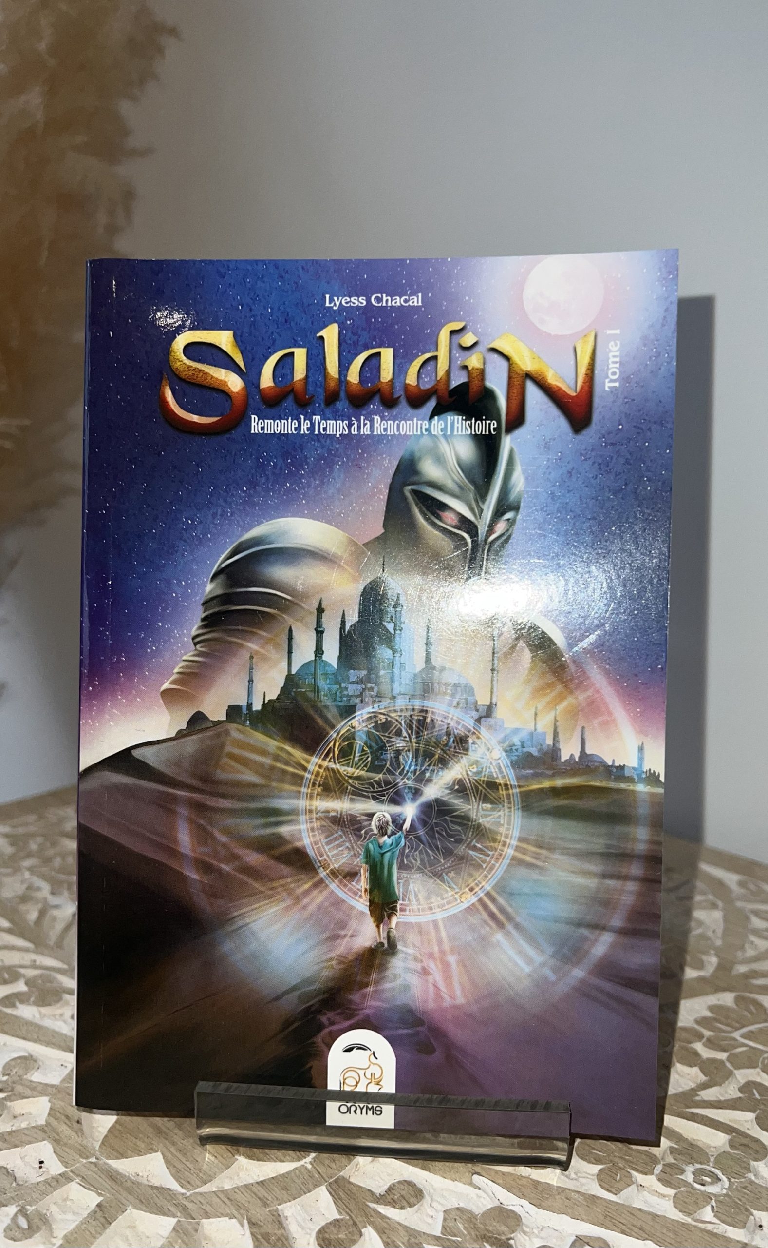 Saladin remonte le temps à la rencontre de l’histoire - Tome 1
