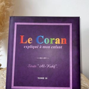 Le Coran expliqué à mon enfant - Tome 10