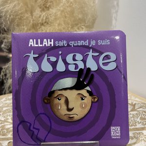 Allah sait quand je suis triste