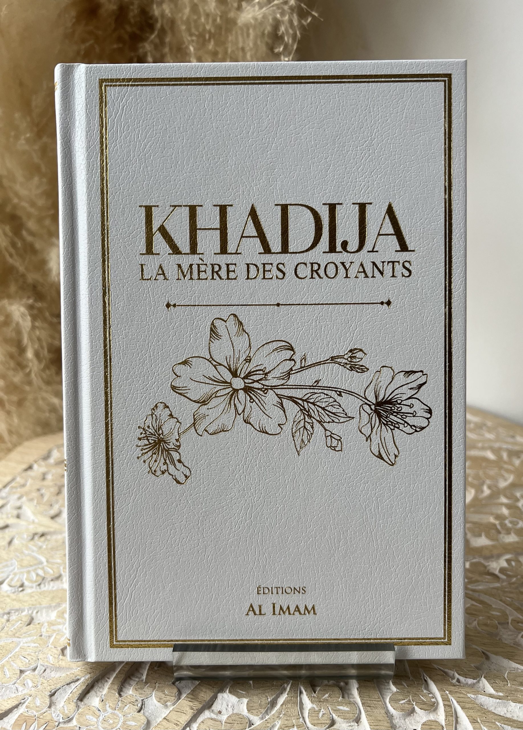 KHADIJA La mère des croyants