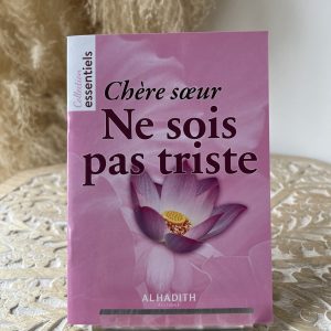 Chère soeur ne sois pas triste