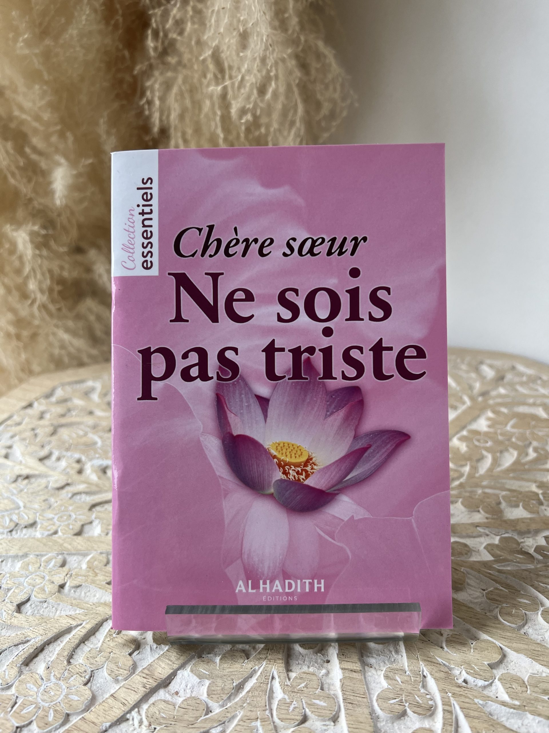 Chère soeur ne sois pas triste