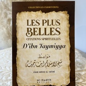 Les Plus Belles Citations spirituelles D’Ibn Taymiyya