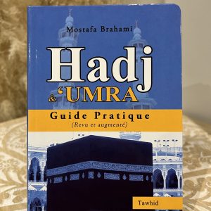 Hadj et Umra Guide Pratique en Françai3