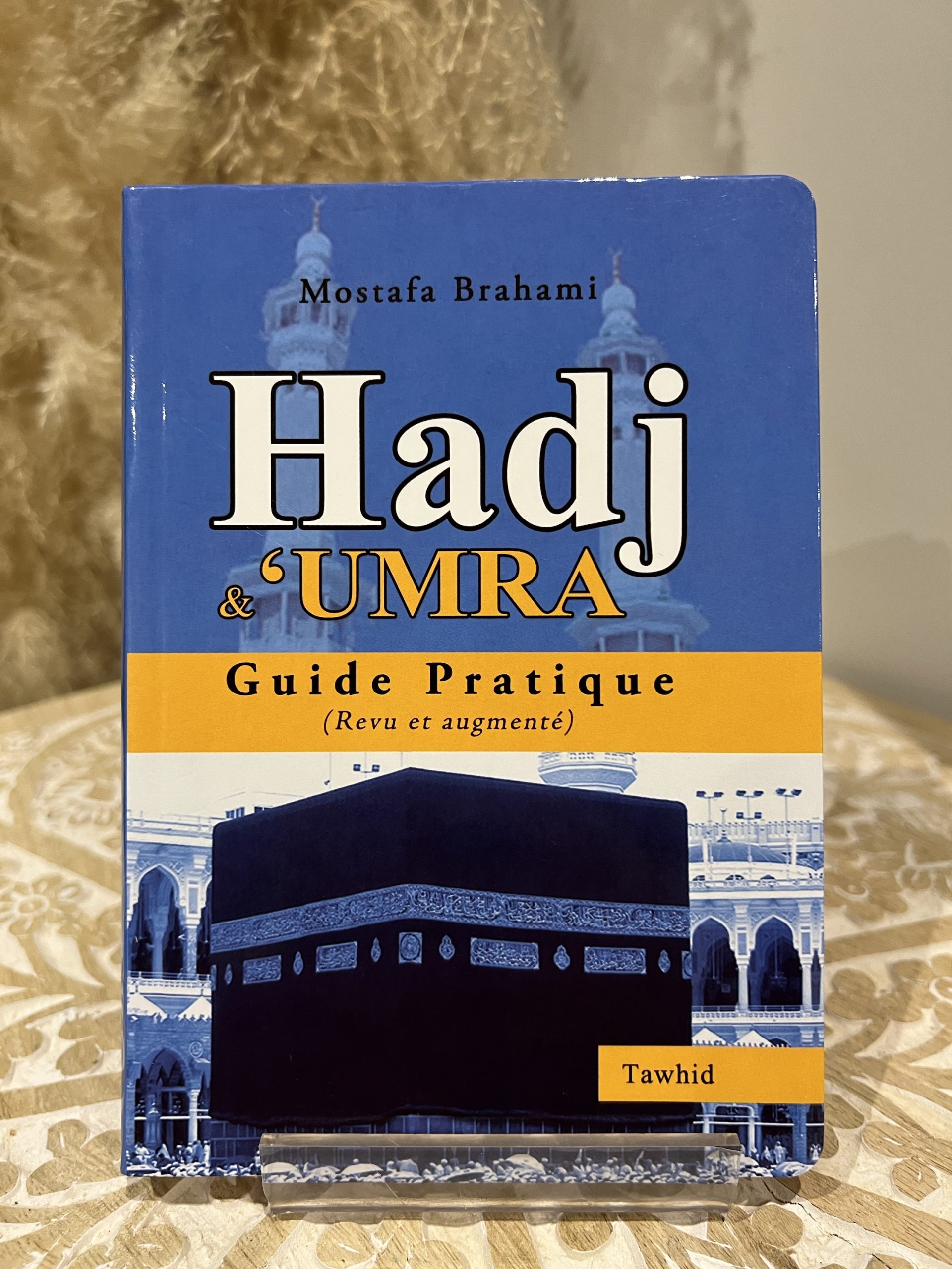 Hadj et Umra Guide Pratique en Françai3