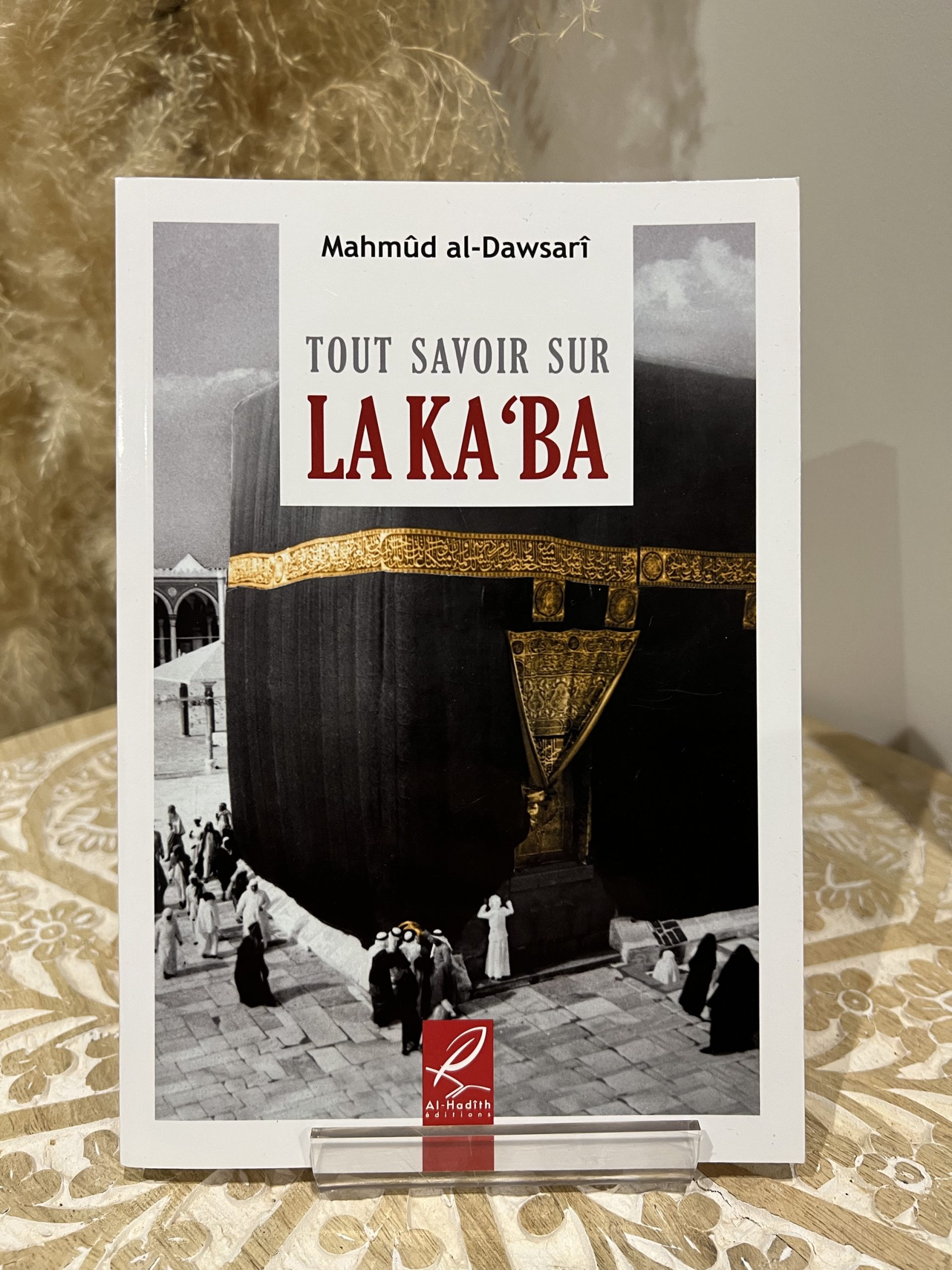 Tout savoir sur La KA’BA
