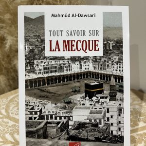 Tout savoir sur la Mecque