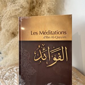 Les Méditations d’Ibn Al-Qayyim