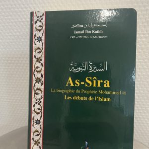 As-Sîra La biographie du Prophète Mohammed  , les débuts de l’Islam ( petit format)