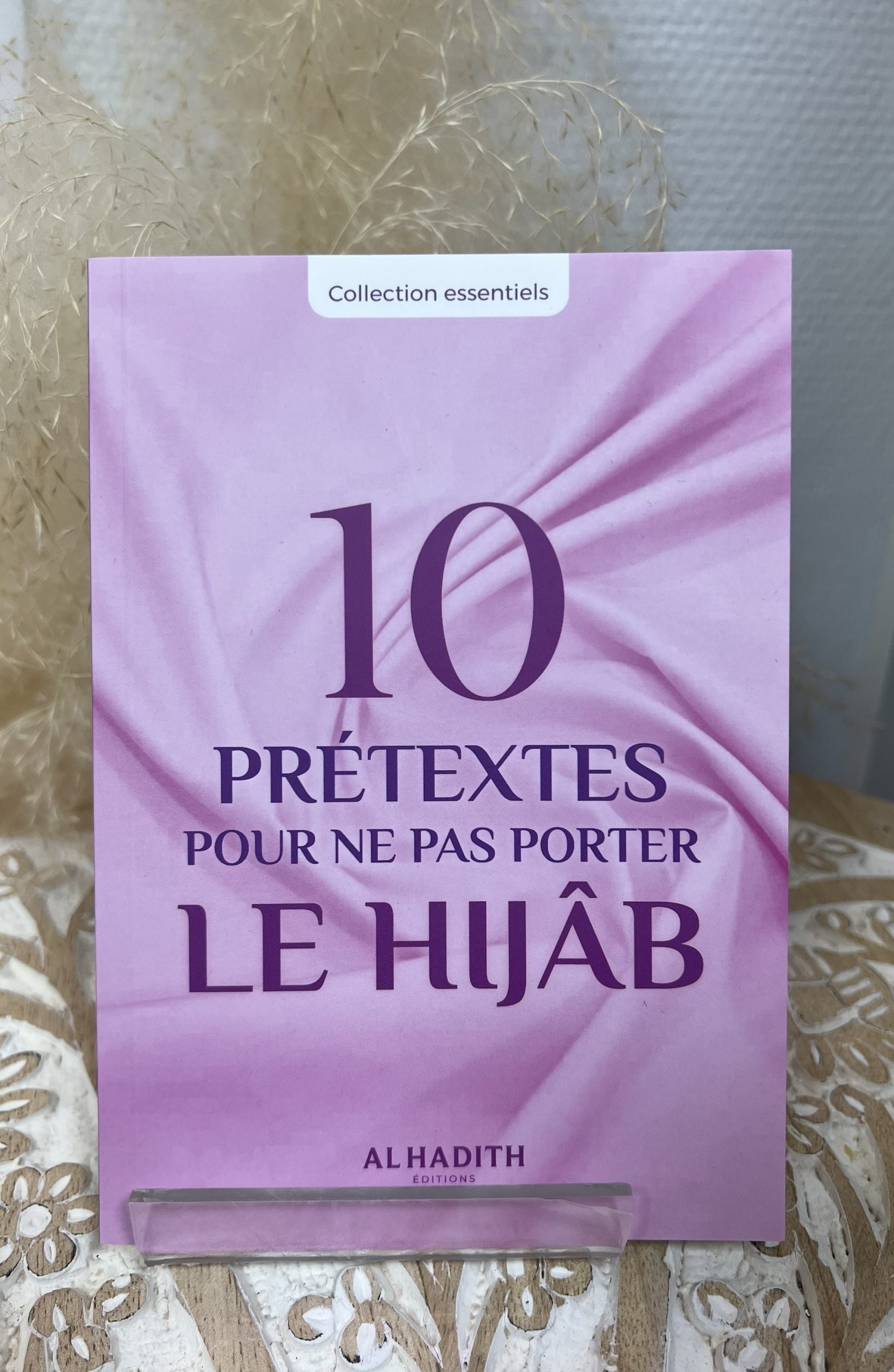10 Prétextes pour ne pas porter le Hijâb
