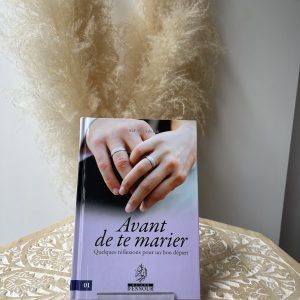 Avant de te marier (quelques réflexions pour un bon départ)