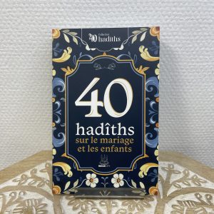 40 hadiths sur le mariage et les enfants